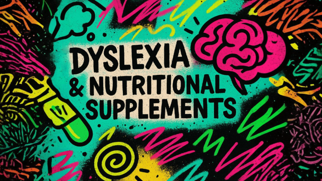 Graphic showing sleep and energy supplements like magnesium and B vitamins, used to support cognitive function in dyslexic individuals
