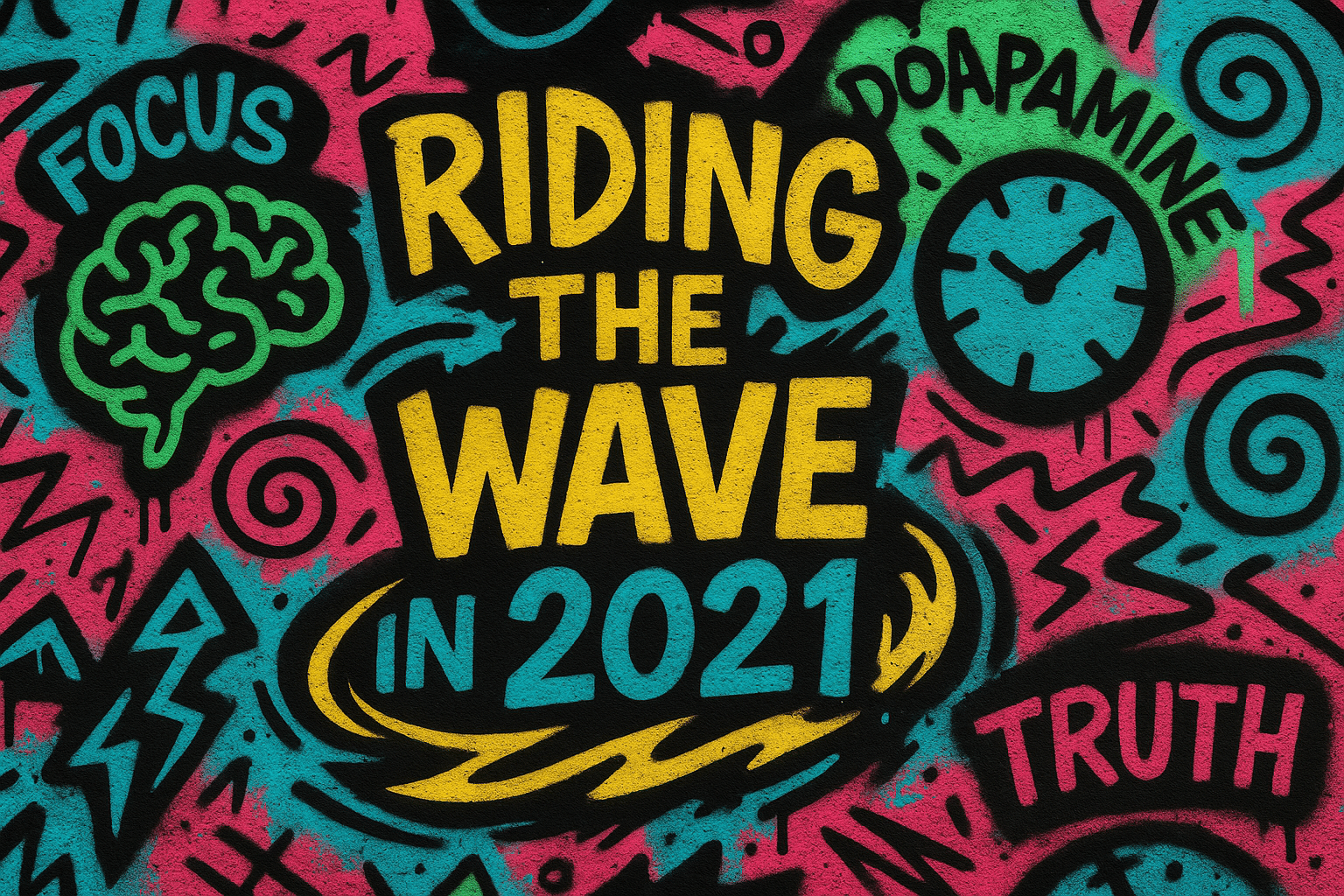 Riding The Wave in 2021