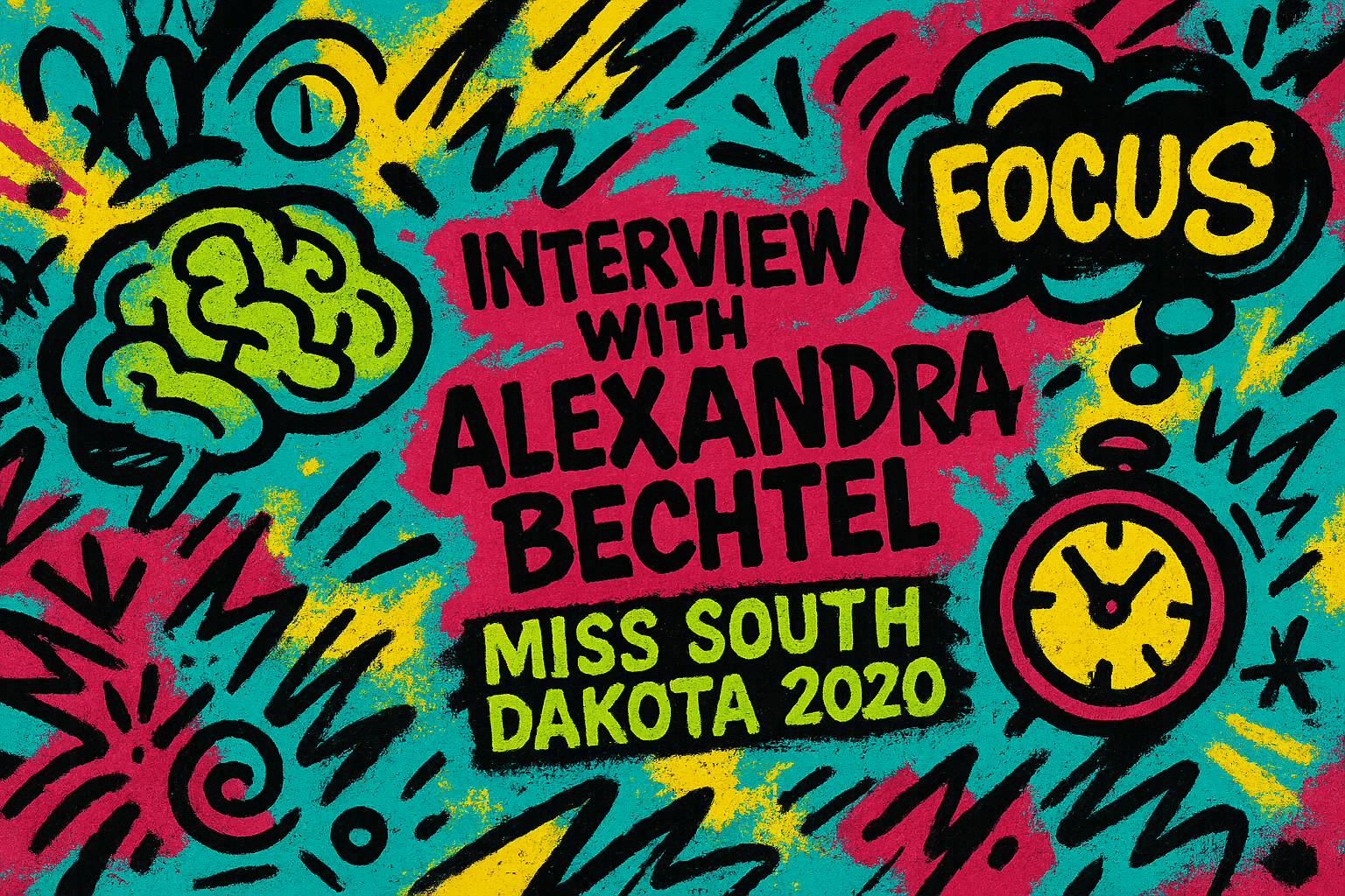 Interview with Alexandra Bechtel - Miss South Dakota 2020